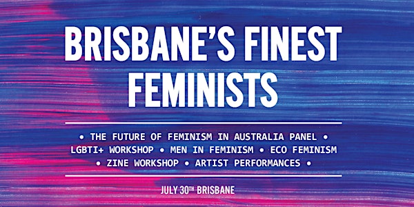 One Woman Project Presents Brisbane's Finest Feminists