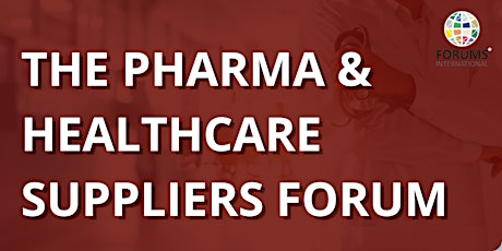 PHS: The Pharma & Healthcare Suppliers Forum tickets