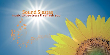 Primaire afbeelding van Sound Siestas - music to de-stress you and MANIFEST more of what you want