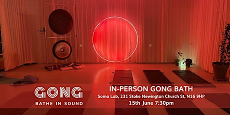 In person Gong Bath - Stoke Newington tickets