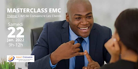 Image principale de Masterclass EMC: L'Art de Convaincre Les Clients