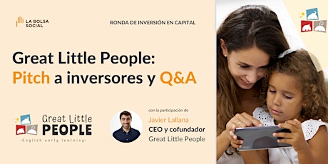 Great Little People - Pitch a inversores y Q&A