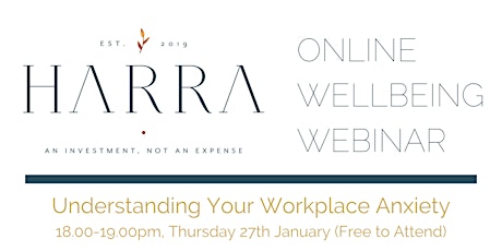 Understanding Your Workplace Anxiety - Online Webinar with HARRA tickets