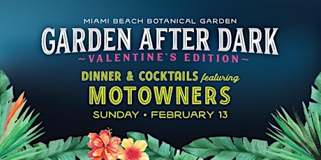 Garden After Dark: The Motowner's Valentine's Edition tickets