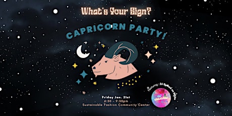 What's Your Sign? Capricorn  Season Celebration tickets