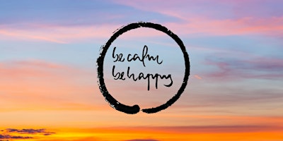 Imagem principal de Be Calm, Be Happy: 6-Week Mindfulness Course (Online)