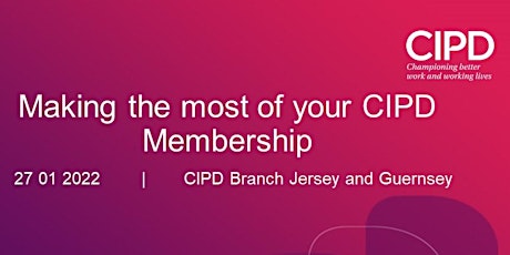 Primaire afbeelding van Making the most of your CIPD Membership.