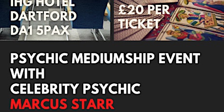 Psychic mediumship with Marcus Starr at IHG Express London - Dartford tickets