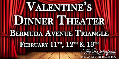 Valentine Dinner Theater at The Waterfront at Silver Birches tickets
