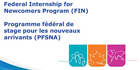 Federal Internship for Newcomers (FIN) Program Information Session EN billets