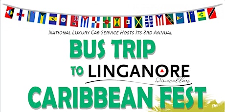 Linganore Wincellars 2016 Caribbean Festival Bus Trip Presented By National Luxury Car Service primary image