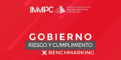 BENCHMARKING: GOBIERO, RIESGO Y CUMPLIMIENTO