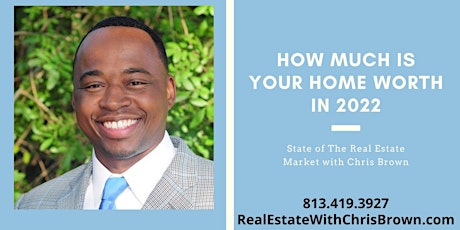 How Much Is Your Home Worth In 2022? tickets