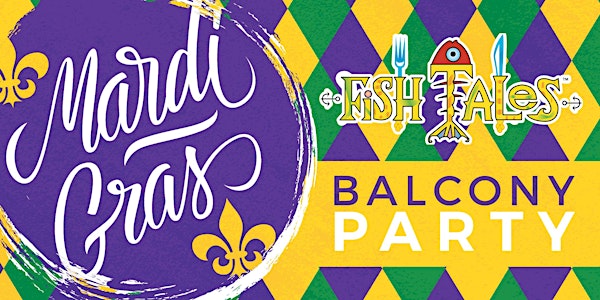 Fish Tales Mardi Gras Balcony Party 2022