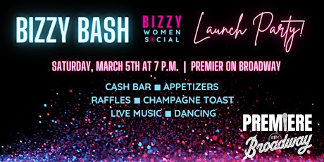 BIZZY Bash / Launch Party tickets