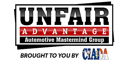 Unfair Advantage Automotive Mastermind Group @ the CIADA Convention & Expo tickets