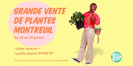 Grande Vente de Plantes - Montreuil billets