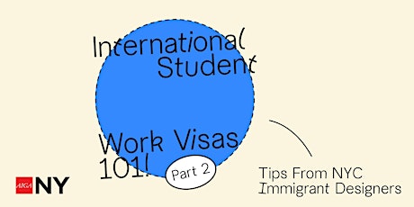 Webinar ~ International Student Work Visas 101 Part 2 tickets