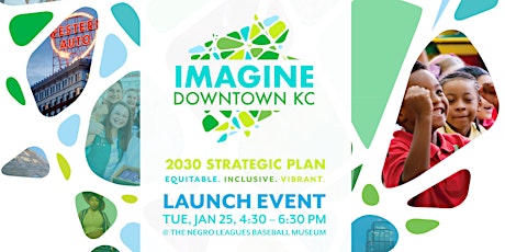 Image principale de Imagine Downtown KC 2030 Launch Party