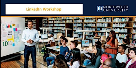 LinkedIn Workshop with Northwood University tickets