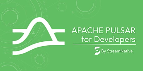 Apache Pulsar Developers Training by StreamNative tickets