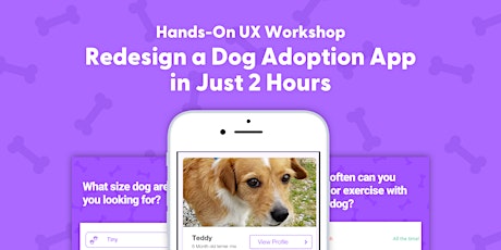 Design a Dog Adoption App: Hands-On UX Workshop tickets