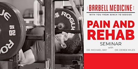 Barbell Medicine Pain and Rehab Seminar- Greenville, NC tickets