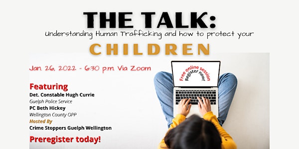 The Talk: Understanding Human Trafficking & How to Protect Your Children