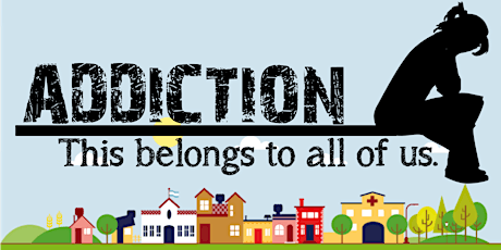 Addiction- This Belongs to All of Us 2022 tickets