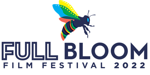Full Bloom Film Festival 2022