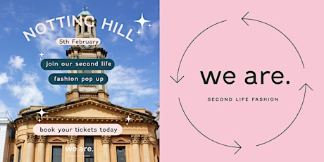 we are. Second Life Fashion Kilo Pop-Up - Notting Hill - West London tickets