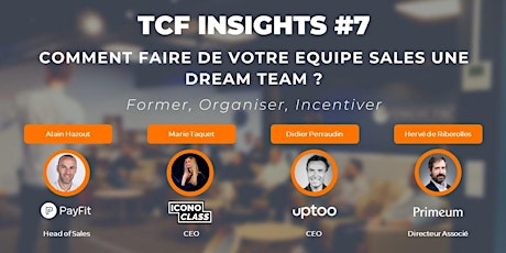 TCF Insights  #7  - Comment faire de votre équipe Sales une Dream Team ? billets