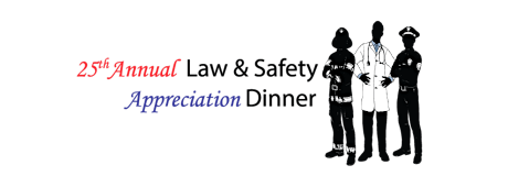 25th Annual Law & Safety Appreciation Dinner tickets