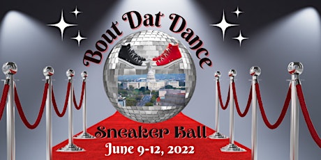 2022 Bout Dat Dance House Party - Sneaker Ball tickets