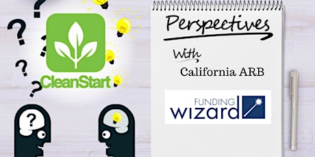CleanStart Perspectives: California ARB's Funding Wizard tickets