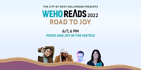 WeHo Reads: Pride & Joy in the Matrix tickets