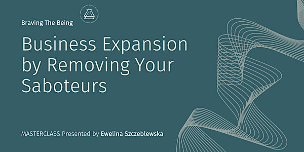 Business Expansion by Removing Your Saboteurs
