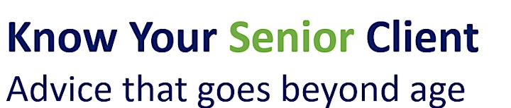 Know Your (Senior) Client - Advice that Goes Beyond Age image