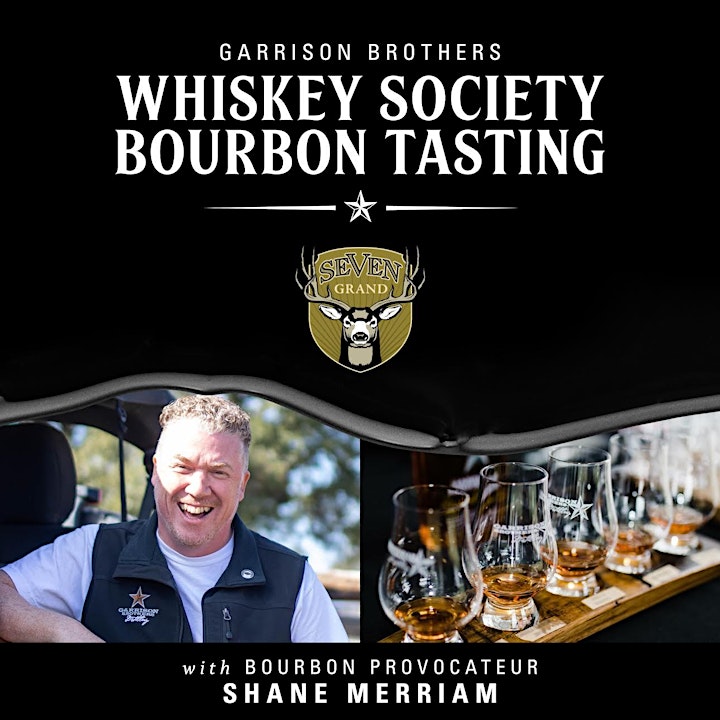 
		Whiskey Society with Garrison Brothers! image

