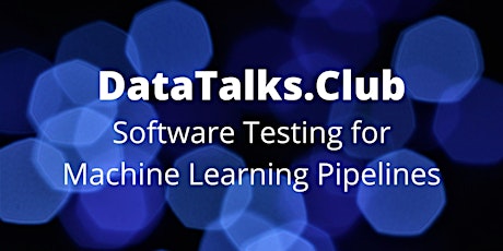Software Testing for Machine Learning Pipelines tickets