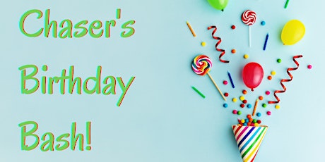 Chaser's Birthday Bash! tickets