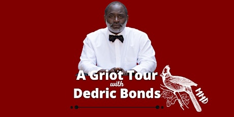 A Griot Tour with Dedric Bonds, Historian tickets