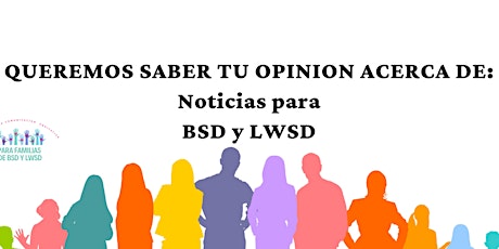 Grupo focal - Noticias en español de BSD y LWSD tickets
