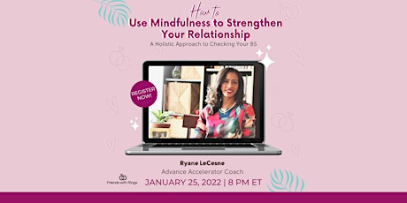 How to Use Mindfulness to Strengthen Your Relationship tickets