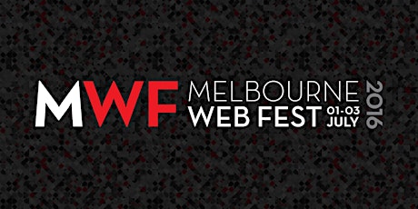 Melbourne WebFest 2016 primary image