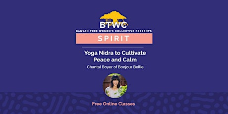 Yoga Nidra to Cultivate Peace and Calm: Intro with 30 min Nidra Experience tickets