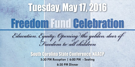 Freedom Fund Celebration 2016 - South Carolina NAACP primary image