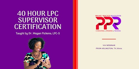 LPC Supervisor - 40 Hour Certification Course tickets