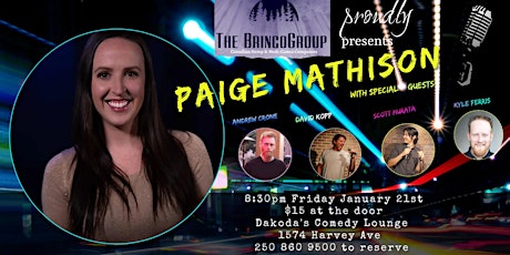 The Brinco Group presents Paige Mathison at Dakoda's Comedy Lounge tickets