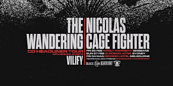 Nicolas Cage Fighter & The Wandering w/ Vilify Melbourne